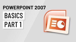 PowerPoint 2007 Basics Part 1 [upl. by Odrareg]