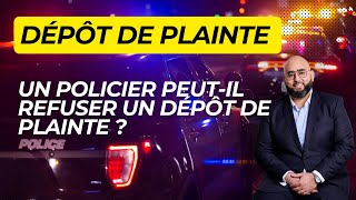 Un policier peutil refuser un dépôt de plainte [upl. by Hakan179]