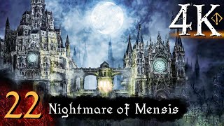 Bloodborne  First Time 4K 100 Platinum Walkthrough Part 22  Nightmare of Mensis [upl. by Nauqyaj]