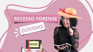 Como se preparar para o Recesso Forense [upl. by Ajiak]