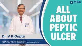 Peptic Ulcer Signs Symptoms Treatment  Max Hospital [upl. by Kciv165]