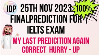 25th NOV 2023 IELTS EXAM FINAL PREDICTION  PREDICTION 25th NOV 2023 IELTS EXAM  IMP CUE CARDS [upl. by Eenattirb302]