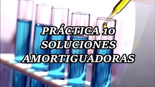 PRACTICA 10  Soluciones amortiguadoras [upl. by Asihtal]