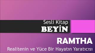 Sesli Kitap Beyin 1 Kitap RAMTHA [upl. by Melva]