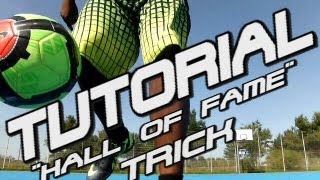 ★TUTORIAL★quot HALL OF FAMEquot FREESTYLE TRICK★FIFA STREET FUßBALL DRIBBEL SKILL VIDEO CR7 PANNA [upl. by Sherm]