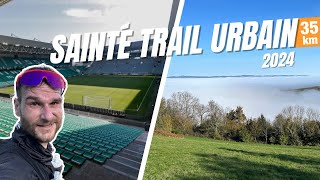 35 KM DE LA SAINTE TRAIL URBAIN  PARCOURS MAGNIFIQUE [upl. by Ennayram]