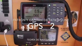 GNSS GPS 2 Teoría de navegación Patrón y Capitán de Yate Escuela Náutica Navarra Online [upl. by Albina296]