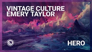 Vintage Culture amp Emery Taylor  Hero Extended Mix [upl. by Jeniece]