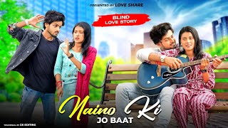 Naino ki jo Baat Naina Jane Hai  Very Heart Touching amp Emotional Video  Kingshuk amp koyelLOVESHARE [upl. by Allenad290]