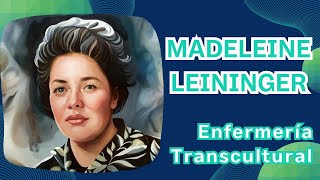 Madeleine Leininger Enfermería Transcultural  Biografía breve [upl. by Leonardo]