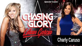 Charly Caruso on Growing Up as an Only Child Parents Divorce  Chasing Glory with Lilian Garcia [upl. by Stambaugh]