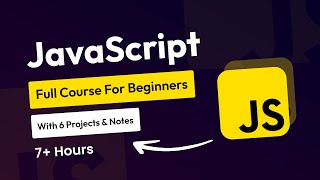 JavaScript Full Course For Beginners With JavaScript Projects Tutorial And Notes 2024 [upl. by Aerdnac]