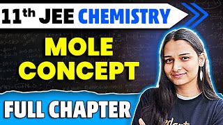 Some Basic Concepts of Chemistry Full Chapter  Mole Concept  Class 11 Chemistry Ch 1  JEE 2025 [upl. by Gotcher]