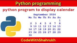 python program to display calendar [upl. by Eerot]