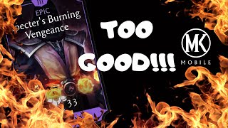 The NEW BEST piece in the game  Specters Burning Vengeance MK Mobile [upl. by Aubert488]