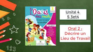 Activités orales LOasis des mots  Décrire un lieu de travail  Unité 4 semaines 3 et 4 [upl. by Roana494]