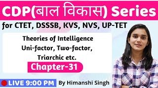 Theories of Intelligence UnifactorTwo amp Multifactor Lesson31 for CTET DSSSB KVS UPTET2019 [upl. by Awhsoj]