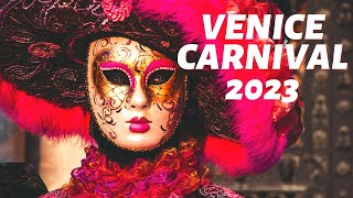 Venice Carnival 2023 First Look  Carnival Venezia 2023  4K HDR [upl. by Anilra96]