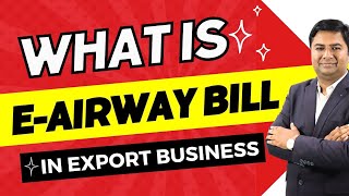 what is e airway bill  Airway bill explained  Airway bill kya hota hai  Exim Vidya [upl. by Tooley]