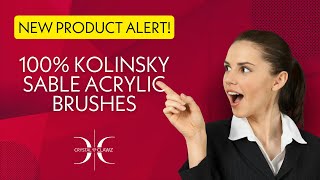 NEW PRODUCT ALERT 100 Kolinsky Sable Acrylic Brushes [upl. by Nayrb]