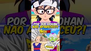 Por que Gohan não Apareceu em Dragon Ball Daima 🤔👹 [upl. by Sukramaj]