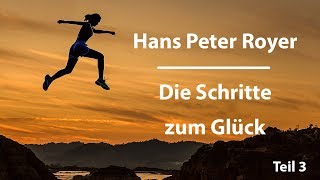 Die Schritte zum Glueck 33  Hans Peter Royer [upl. by Ashlee830]