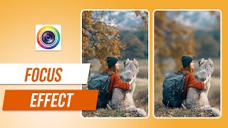 How to use Focus Tool  PhotoDirector App Tutorial [upl. by Meng374]