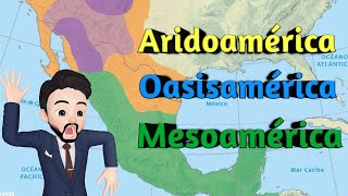 MESOAMÉRICA ARIDOAMÉRICA Y OASISAMÉRICA  Para niños [upl. by Nitsirk]