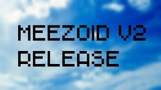 Meezoid Private V2 Texture Pack Release [upl. by Anirdnaxela]