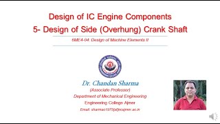 DME  II Design of Side Overhung Crank Shaft of an IC Engine [upl. by Trauts]