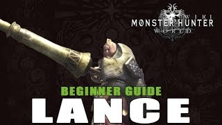 Lance Guide Monster Hunter World [upl. by Akinam]