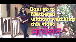 Dont go to Matheran before watching this quotMatheran informationquot Make ur Matheran trip memorable [upl. by Autrey43]