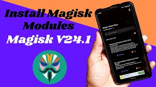 How To Install Module In Magisk V241  New Method 2022 [upl. by Seldon]