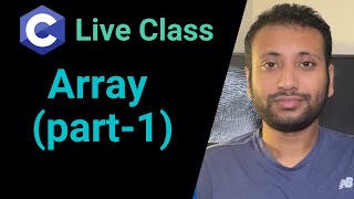 Live Lecture 2  Array in C programming part1  Jan 2024 [upl. by Assirk169]