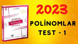 2023  345 AYT MATEMATİK SORU BANKASI ÇÖZÜMLERİ  POLİNOMLAR TEST 1 [upl. by Tansey]