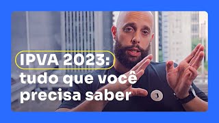 IPVA 2023 tudo o que você precisa saber [upl. by Eziechiele]