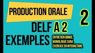 Production Orale DELF A2 Exemples  video 2 [upl. by Anner475]