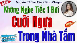 Không Nghe Tiếc Tới Già quotVợ Tuyệt Vời Nhấtquot Full Bộ  truyenradiofree [upl. by Ataynek]