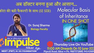 Molecular Basis of Inheritance in One Shot by Dr Suraj Sharma Sir  NEET 12th Bio  Impulse Coaching [upl. by Hwu]