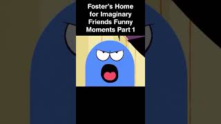 Fosters Home for Imaginary Friends Funny Moments Part 1 [upl. by Jelle]