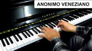 ANONIMO VENEZIANO  THE ANONYMOUS VENETIAN  PIANO FILM SONGS [upl. by Nairdna]