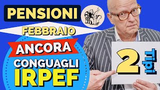 PENSIONI❗️ANTEPRIMA CONGUAGLI IRPEF di FEBBRAIO 👉 sia NEGATIVI che POSITIVI  Ecco per chi‼️ [upl. by Nickolaus558]