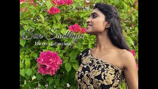 Sun Saathiya  Iswarya Jayakumar [upl. by Siramad]