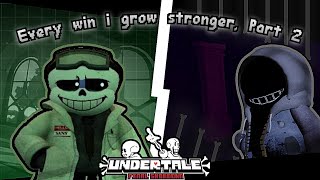 UFS But Every Win I GROW STRONGER Part 2 Roblox Undertale Final Showdown [upl. by Arodnahs]