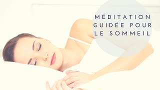 méditation guidée pour le sommeil [upl. by Rosie]