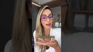 O Adapaleno é uma das substâncias que melhor tratam a pele acneica [upl. by Michelle]