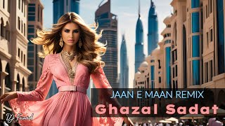 Afghan Remix  Jaan E Maan Remix  Ghazal Sadat  DJ Fawad Remix [upl. by Astrid153]