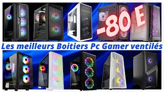 top boitier pc gamer pas cher  les mieux ventillé [upl. by Idurt478]