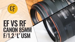 Canon RF vs EF  85mm f12 L Lens Challenge [upl. by Elinnet]