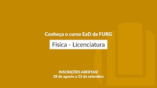 Conheça o curso EaD da FURG Física  Licenciatura [upl. by Sigler]